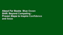 About For Books  Blue Ocean Shift: Beyond Competing - Proven Steps to Inspire Confidence and Seize