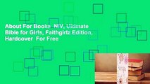 About For Books  NIV, Ultimate Bible for Girls, Faithgirlz Edition, Hardcover  For Free