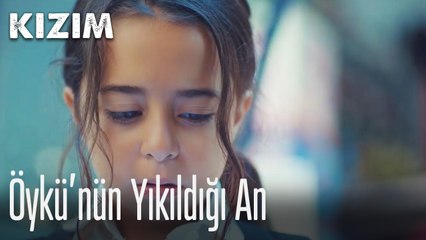 Öykü'nün yıkıldığı an