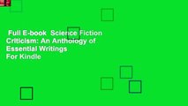Full E-book  Science Fiction Criticism: An Anthology of Essential Writings  For Kindle