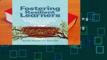 Full version  Fostering Resilient Learners: Strategies for Creating a Trauma-Sensitive Classroom