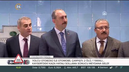 Bakan Gül'den önemli açıklamalar