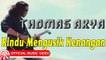 Thomas Arya - Rindu Mengusik Kenangan [Official Music Video HD]