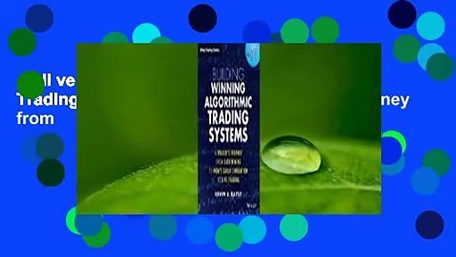 Full version  Building Winning Algorithmic Trading Systems, + Website: A Trader’s Journey from