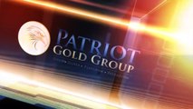 Patriot Gold Group- The End Of Cash - Now Is Perfect Time And Place For Gold - Patriot Gold Group