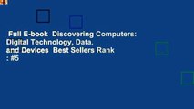 Full E-book  Discovering Computers: Digital Technology, Data, and Devices  Best Sellers Rank : #5