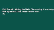 Full E-book  Mining the Web: Discovering Knowledge from Hypertext Data  Best Sellers Rank : #2
