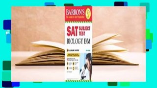 [Read] Barron's SAT Subject Test Biology E/M with Online Tests  For Kindle