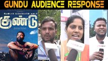 GUNDU MOVIE AUDIENCE RESPONSE | DHINESH | PA RANJITH | FILMIBEAT TAMIL