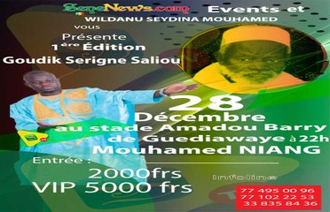 Senenews events présente : Goudik Serigne Saliou le 28 décembre au stadium Amadou Barry de Guediawaye...