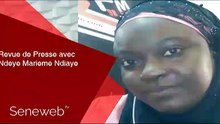 Revue de Presse du 6 Decembre 2019 avec Ndeye Marieme Ndiaye (Wolof)