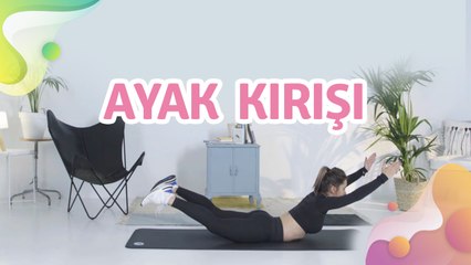 Ayak kirişi - Sağlığa bir Adım