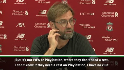 Download Video: It's not PlayStation, our players need a rest! - Klopp