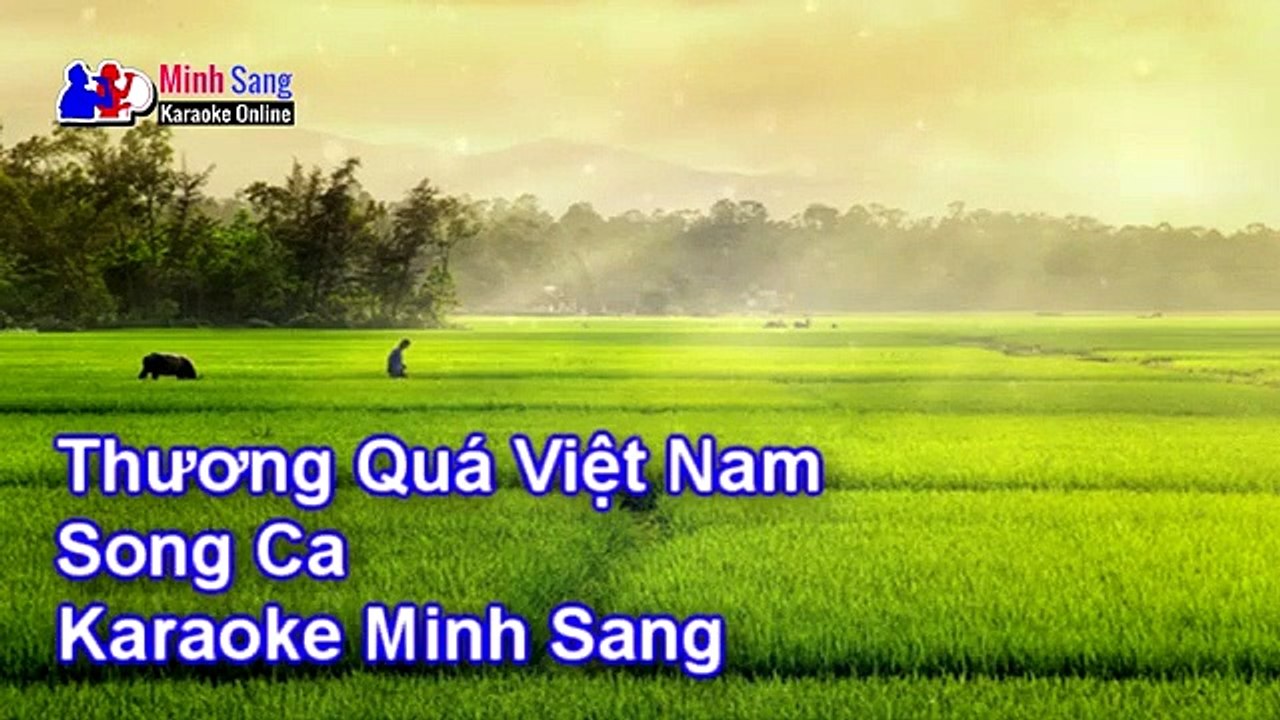 Thương Quá Việt Nam - Karaoke - Song Ca