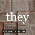 Nonbinary pronoun 'they' named Merriam-Webster's 2019 word of the year