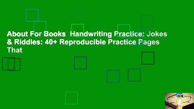 About For Books Handwriting Practice: Jokes & Riddles: 40+ Reproducible Practice Pages That