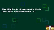 About For Books  Success on the Middle Level SSAT  Best Sellers Rank : #3