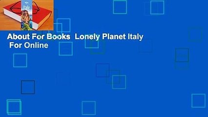 About For Books  Lonely Planet Italy  For Online