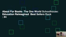 About For Books  The One World Schoolhouse: Education Reimagined  Best Sellers Rank : #4