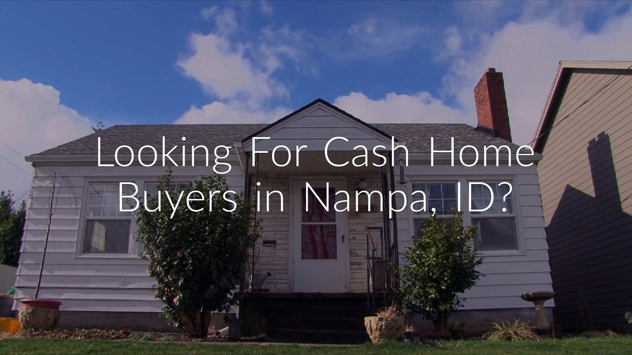 208 Cash Home Buyers in Nampa, ID