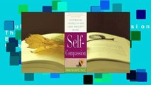 Full E-book  Self-Compassion: The Proven Power of Being Kind to Yourself Complete