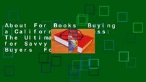 About For Books  Buying a California Business: The Ultimate Guide for Savvy Business Buyers  For