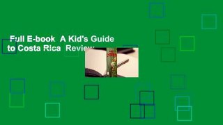 Full E-book  A Kid's Guide to Costa Rica  Review