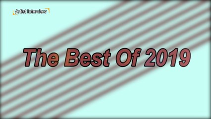 Artist Interview (The Bests of 2019)