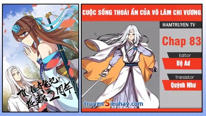 Cuộc Sống Thoái Ẩn Của Võ Lâm Chi Vương Chap 83