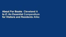 About For Books  Cleveland A to Z: An Essential Compendium for Visitors and Residents Alike