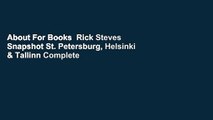 About For Books  Rick Steves Snapshot St. Petersburg, Helsinki & Tallinn Complete