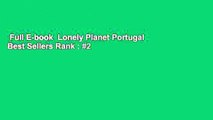 Full E-book  Lonely Planet Portugal  Best Sellers Rank : #2