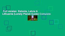 Full version  Estonia, Latvia & Lithuania (Lonely Planet Guide) Complete