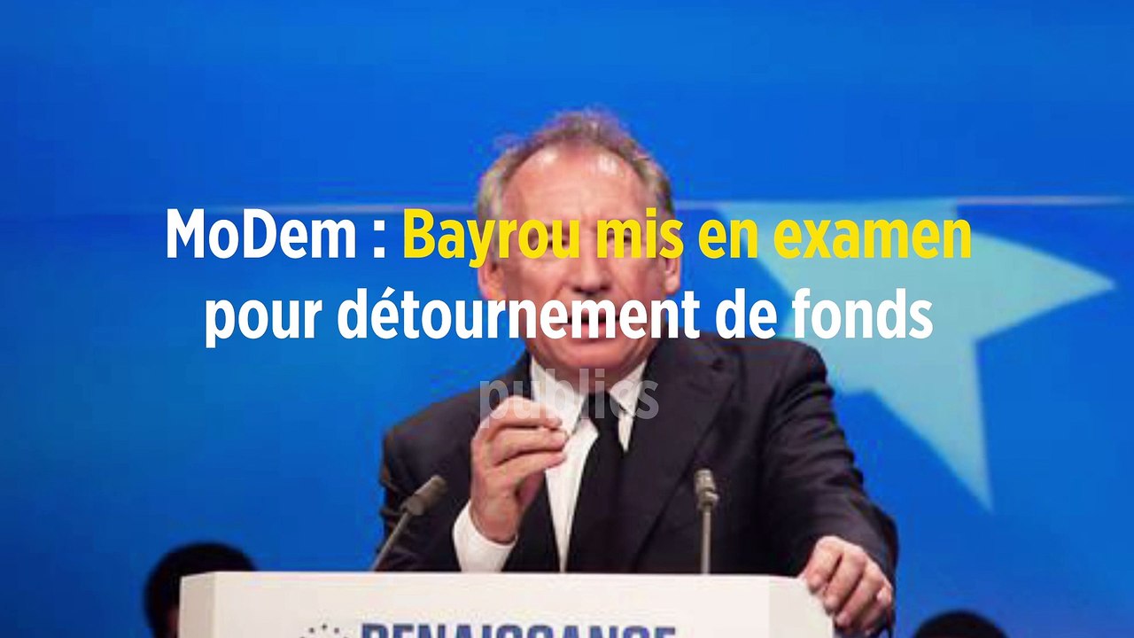 MoDem : Bayrou mis en examen pour détournement de fonds publics