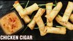 Crispy Chicken Cigar | How to Make Tasty Chicken Spring Rolls | Best Party Starter Recipe by Varun
