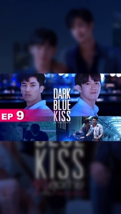 Dark Blue Kiss จูบสุดท้ายเพื่อนายคนเดียว EP.9 (นตอที่.9) วันที่ 7 ธันวาคม 2562 || Dark Blue Kiss จูบสุดท้ายเพื่อนายคนเดียว 7/12/2562