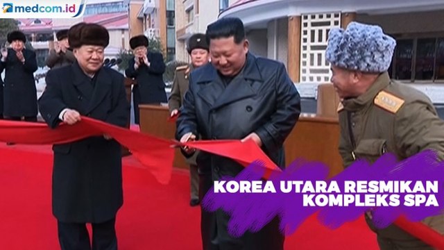 Kim Jong-un Resmikan Kompleks Spa