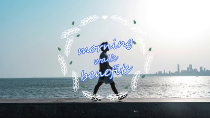 10 morning walk benefits