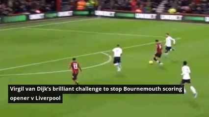 Virgil van Dijk's brilliant challenge to stop Bournemouth scoring the opener vs Liverpool