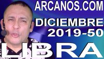 LIBRA DICIEMBRE 2019 ARCANOS.COM - Horóscopo 8 al 14 de diciembre de 2019 - Semana 50