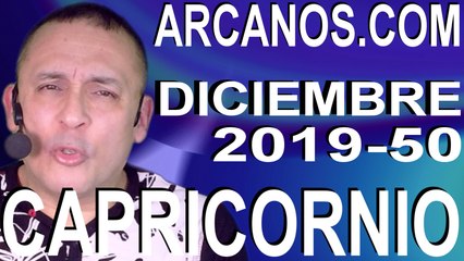 CAPRICORNIO DICIEMBRE 2019 ARCANOS.COM - Horóscopo 8 al 14 de diciembre de 2019 - Semana 50