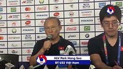 HLV Park Hang Seo: "Tôi sẽ cùng U22 Việt Nam sẽ làm tất cả để giành huy chương vàng SEA Games 30"