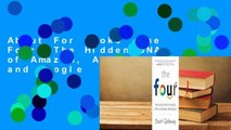 About For Books  The Four: The Hidden DNA of Amazon, Apple, Facebook, and Google  For Online