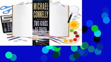 About For Books  Two Kinds of Truth (Harry Bosch, #20; Harry Bosch Universe, #30)  For Kindle
