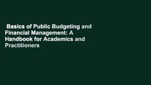 Basics of Public Budgeting and Financial Management: A Handbook for Academics and Practitioners