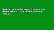 Basic Accounting Concepts, Principles, and Procedures, Vol. 2, 2nd Edition: Applying Principles