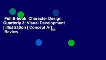 Full E-book  Character Design Quarterly 3: Visual Development | Illustration | Concept Art  Review