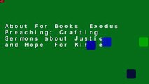 About For Books  Exodus Preaching: Crafting Sermons about Justice and Hope  For Kindle