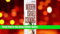 Full E-book  Modern Israeli Cooking: 100 New Recipes for Traditional Classics  Best Sellers Rank