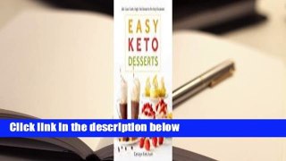 Full E-book  Easy Keto Desserts: 60+ Low-Carb, High-Fat Desserts for Any Occasion Complete
